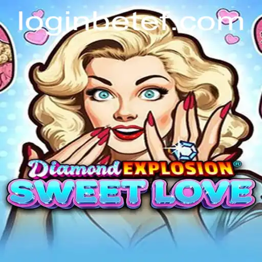 Exploring DiamondExplosionSweetLove: A Unique Gaming Experience